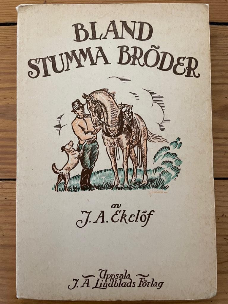 J. A. Ekelöf : Bland stumma bröder