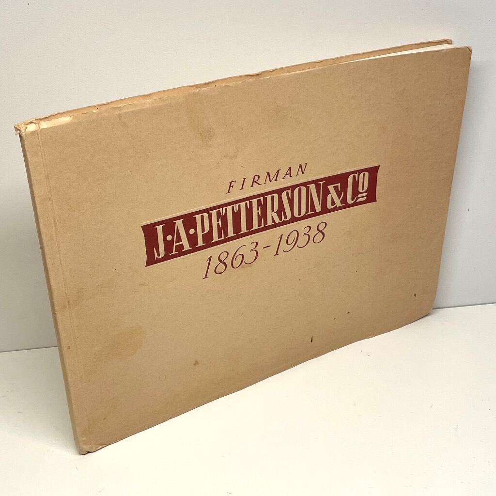 J. A. & M. Petterson, J. A. Petterson & C:o, AB J. A. Petterson & C:o 1863-1938