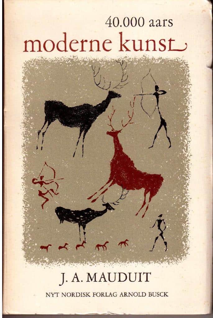 J. A. Mauduit : 40.000 aars moderne kunst