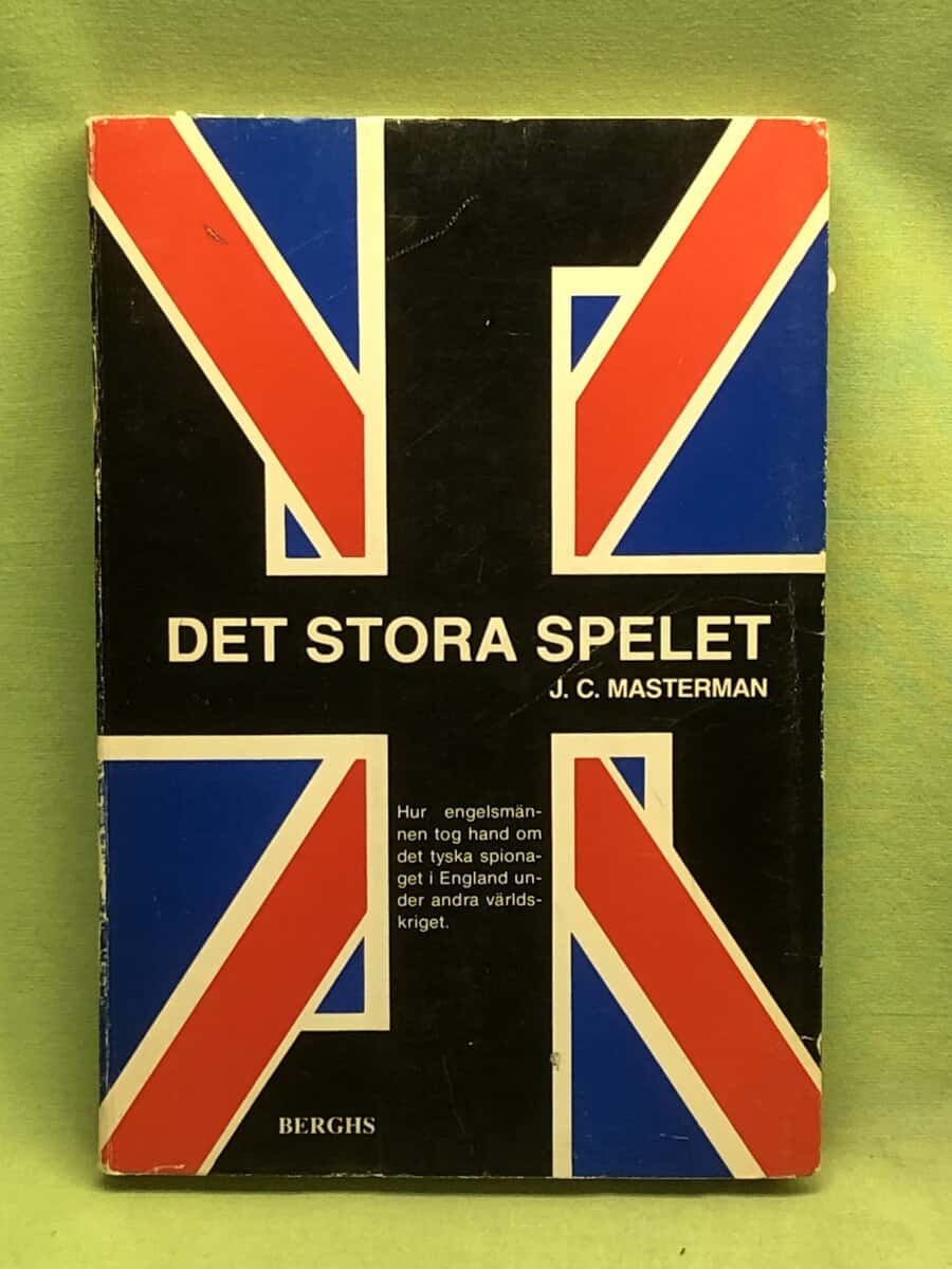 J C Masterman : Det stora spelet