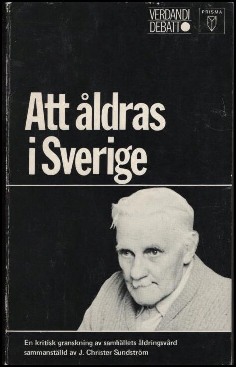J. Christer Sundström : Att åldras i Sverige