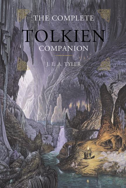 J. E. a. Tyler : The Complete Tolkien Companion