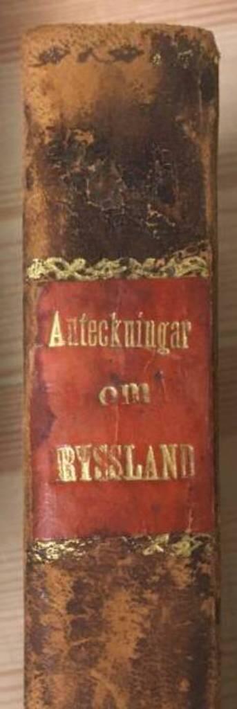 J F Bahr : Anteckningar om Ryssland, under vistande i Petersburg och en utflykt till Moskwa, I-II