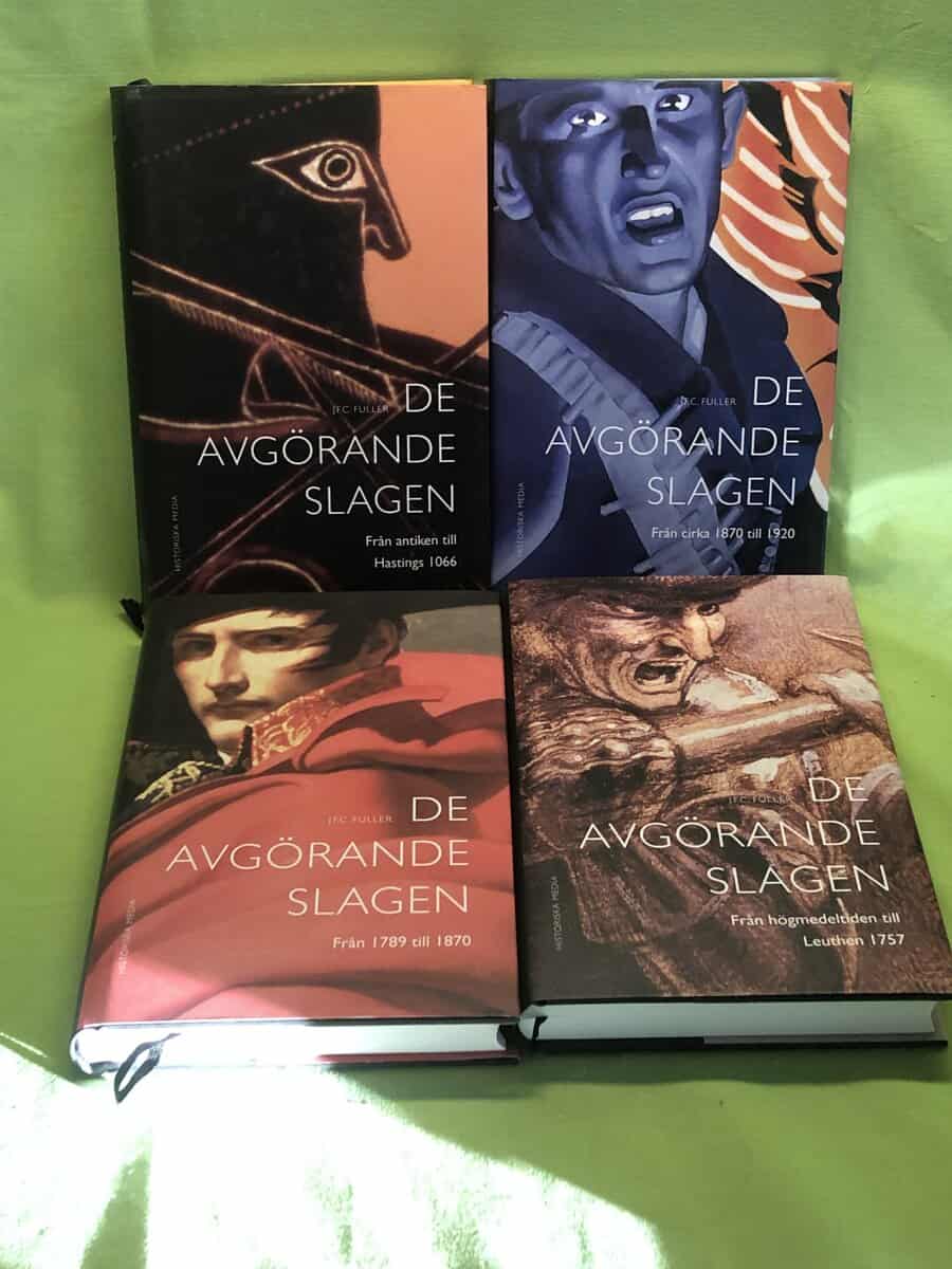 J F C Fuller : De avgörande slagen 1-4 (Från antiken till Hastings 1066; Från högmedeltiden till Leuthen 1757; Från 1789 till 1870; Från cirka 1870 till 1920)