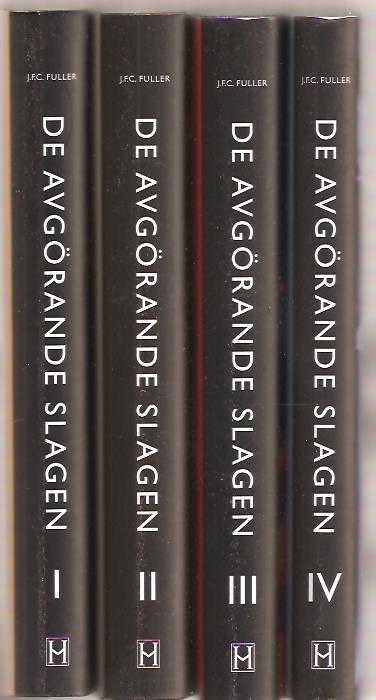 J. F. C. Fuller : De avgörande slagen 1-4.
