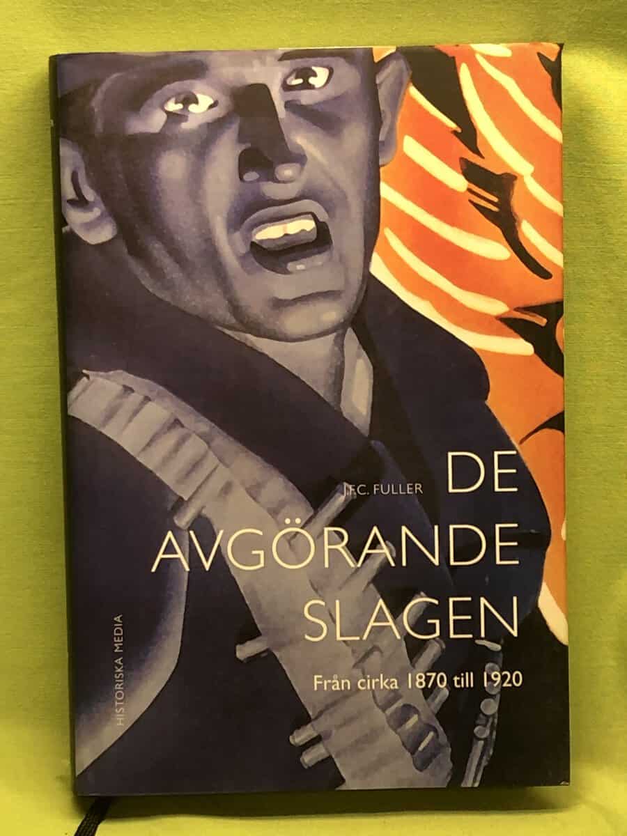 J. F. C. Fuller : De avgörande slagen