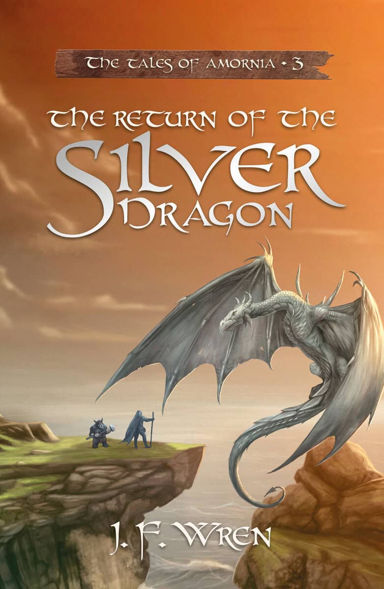 J. F. Wren : The Return of the Silver Dragon