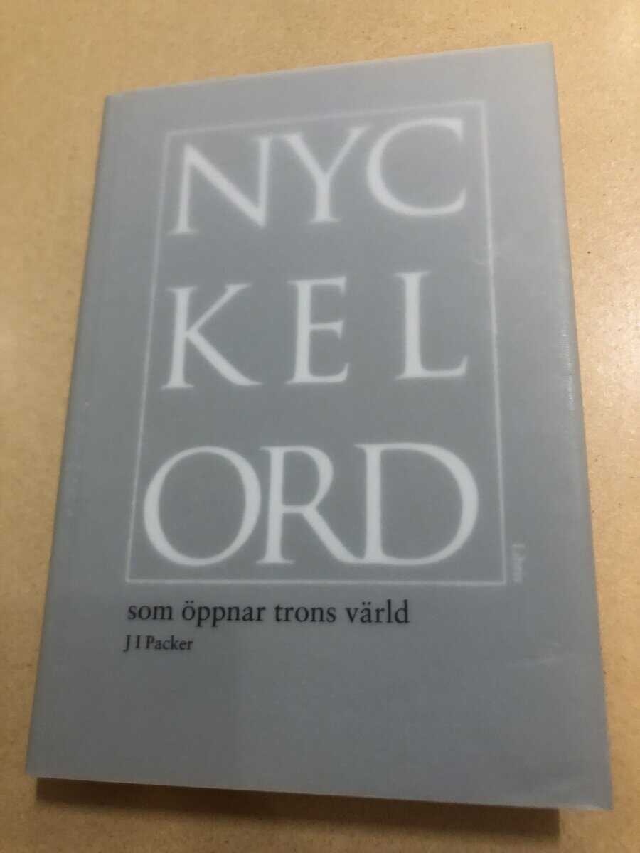 J. I. James Innell Packer : Nyckelord som öppnar trons värld