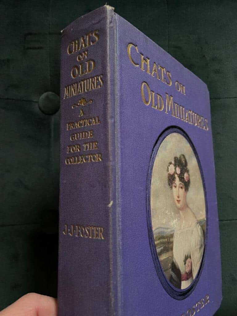 J. J. Foster : Chats on Old Miniatures