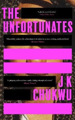 J K Chukwu : The Unfortunates