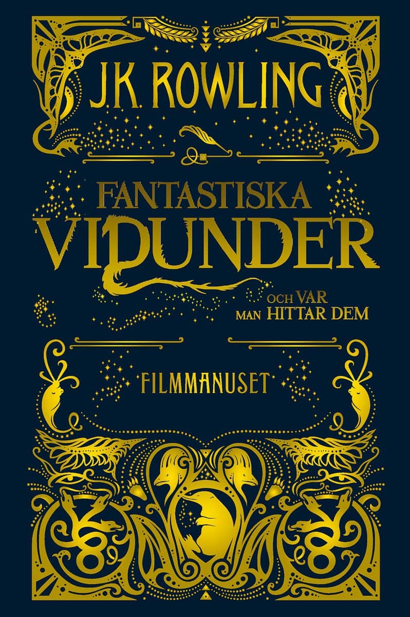 J. K. Rowling : Fantastiska vidunder och var man hittar dem : Filmmanuset
