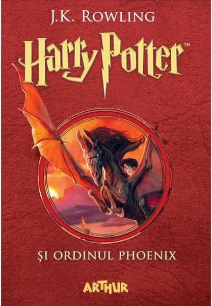 J. K. Rowling : Harry Potter si Ordinul Phoenix. Vol. 5