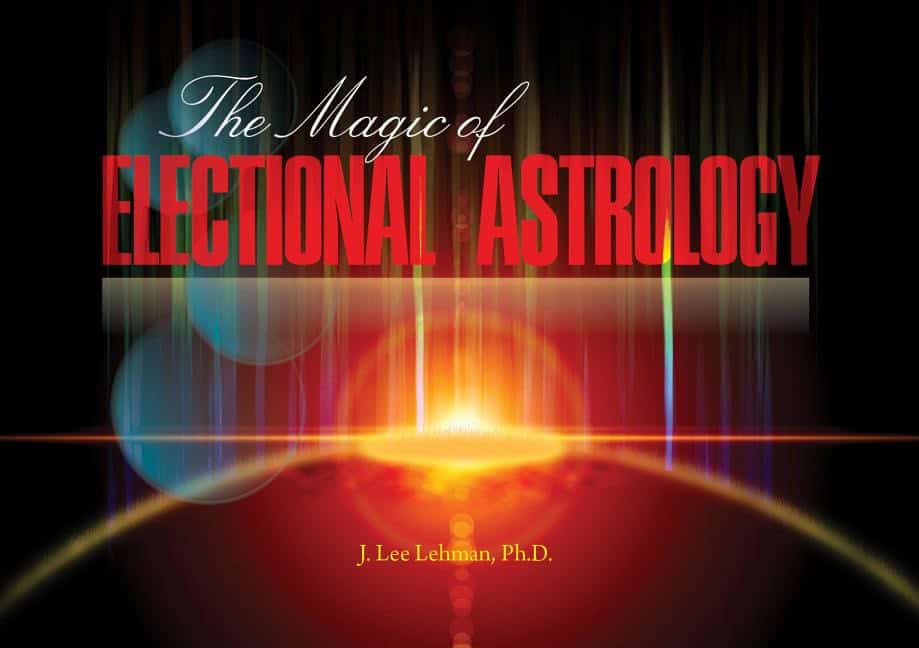 J. Lee Lehman : Magic of electional astrology
