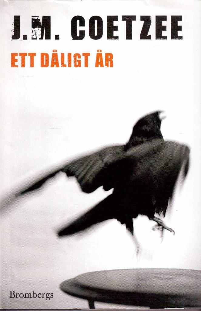 J. M. Coetzee : Ett dåligt år