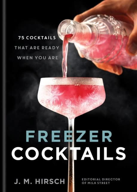J. M. Hirsch : Freezer Cocktails