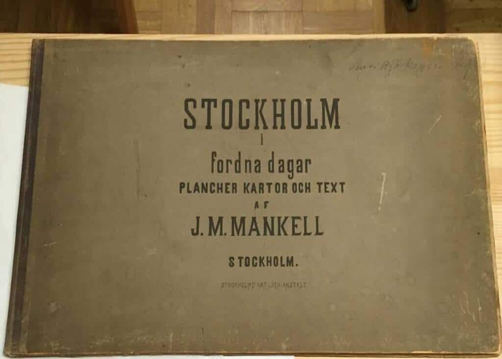 J Mankell : Stockholm i fordna dagar. Planschert kartor och text