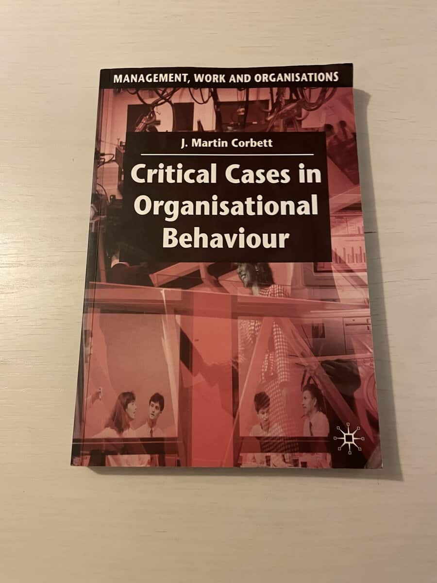 J. Martin Corbett : Critical cases in organisational behaviour