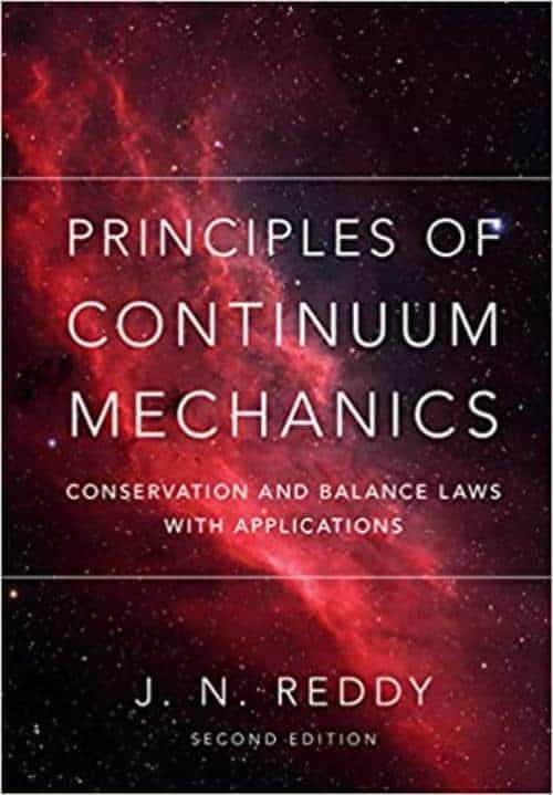 J. N Reddy : The principles of continuum mechanics