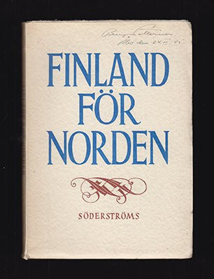 J. O. Tallqvist : Finland för Norden. Uttalanden om vårt nordiska samarbete