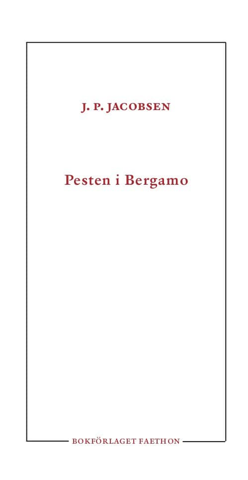 J. P. Jacobsen : Pesten i Bergamo