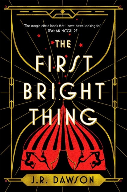 J. R. Dawson : The First Bright Thing