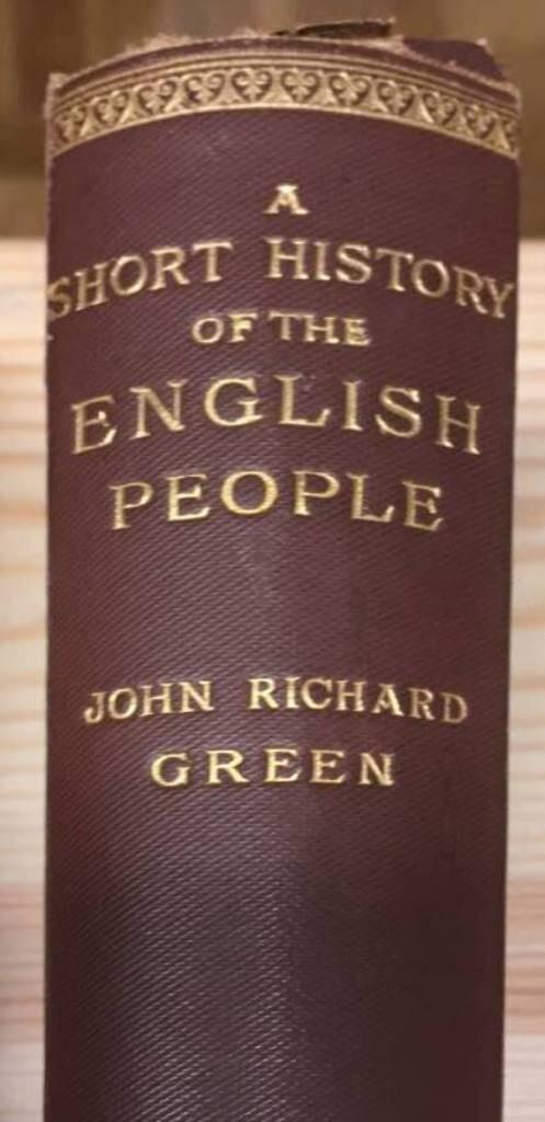 J R Green : A short history of the English people