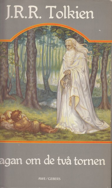 J.R.R. TOLKIEN : Sagan om de två tornen, Till svenskan av Åke Ohlmarks