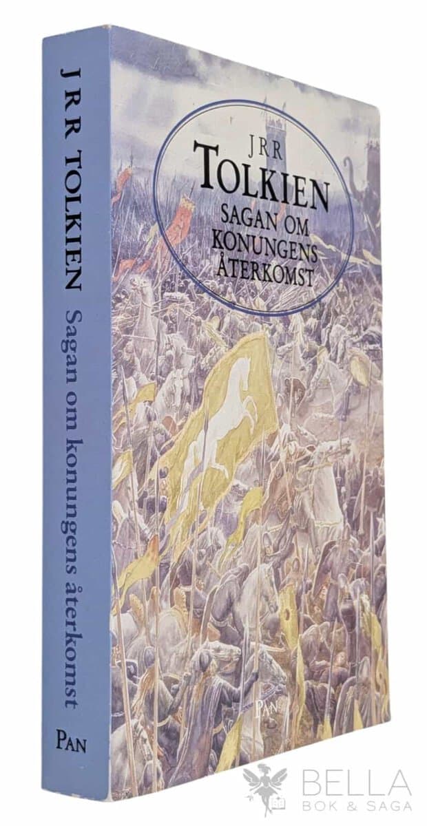 J. R. R. Tolkien : Sagan om konungens återkomst - Sagan om ringen - Bok 3