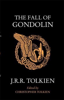 J. R. R. Tolkien : The Fall of Gondolin