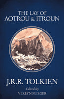 J. R. R. Tolkien : The Lay of Aotrou and Itroun
