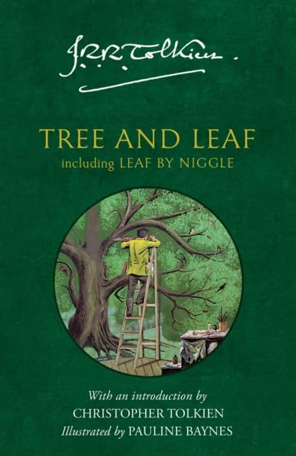 J. R. R. Tolkien : Tree and Leaf