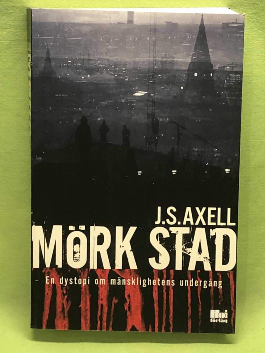 J. S. Axell : Mörk stad