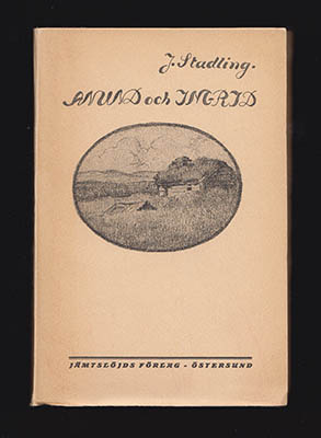J. Stadling : Anund och Ingrid