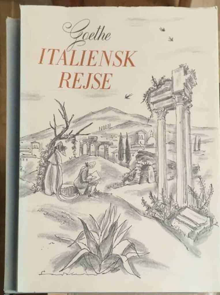 J W von Goethe : Italiensk rejse I