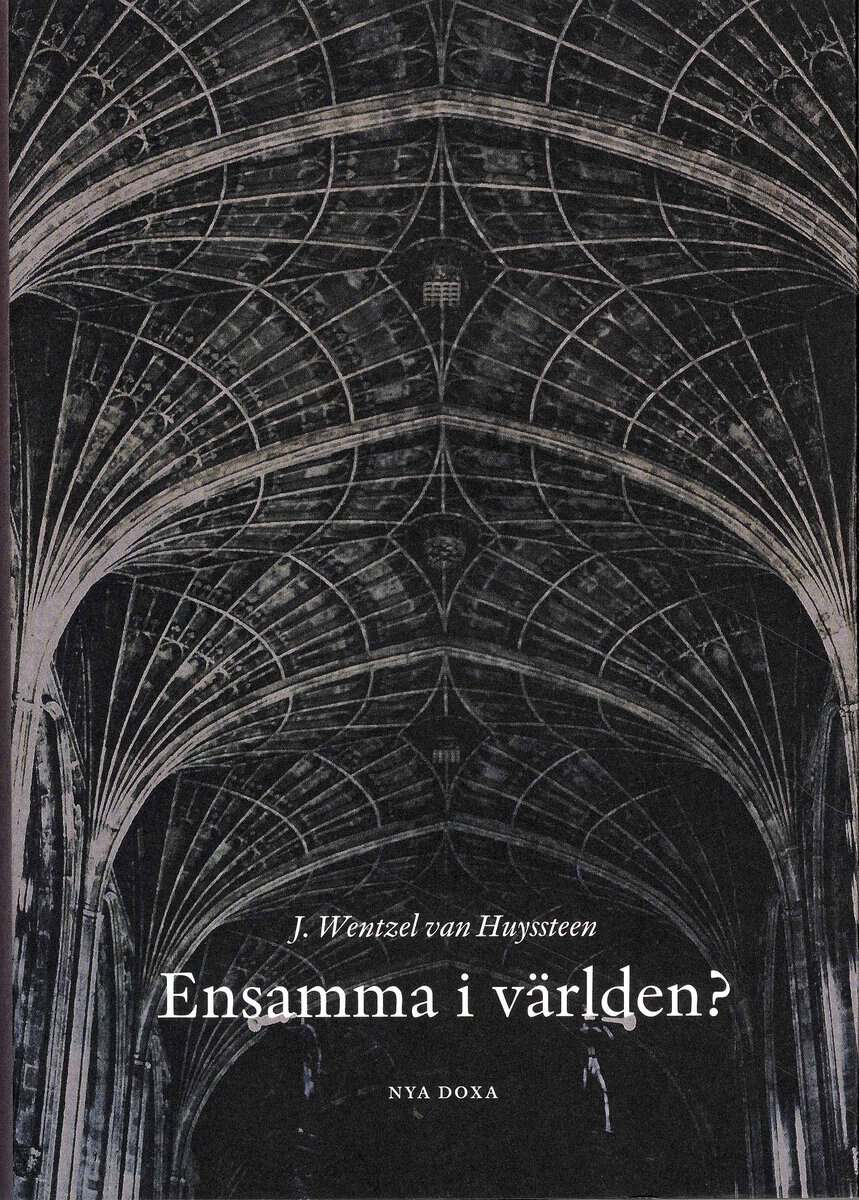 J Wentzel van Huysteen : Ensamma i världen?
