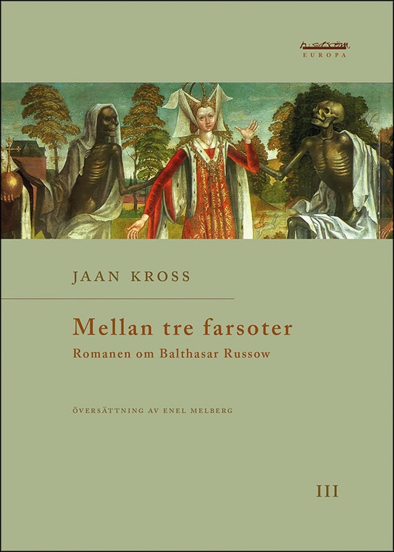 Jaan Kross : Mellan tre farsoter