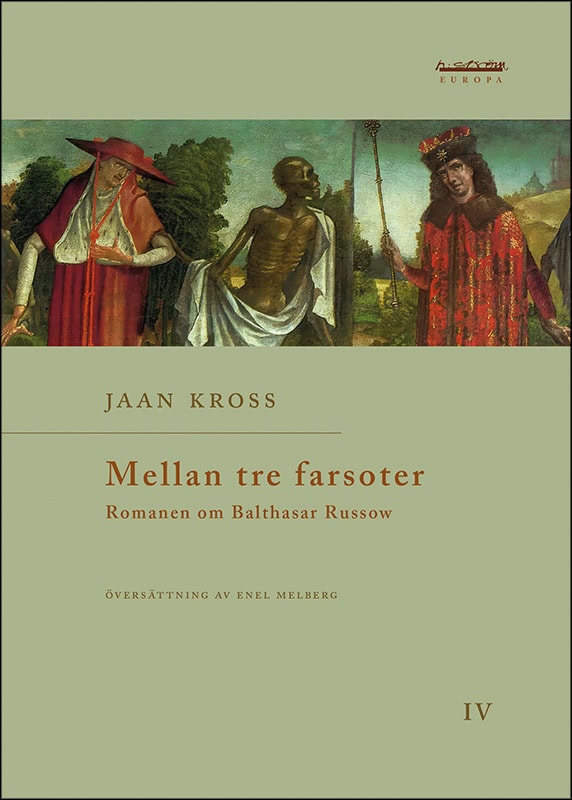 Jaan Kross : Mellan tre farsoter