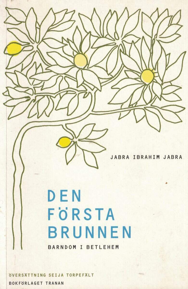 Jabrā Ibrāhīm Jabrā : Den första brunnen
