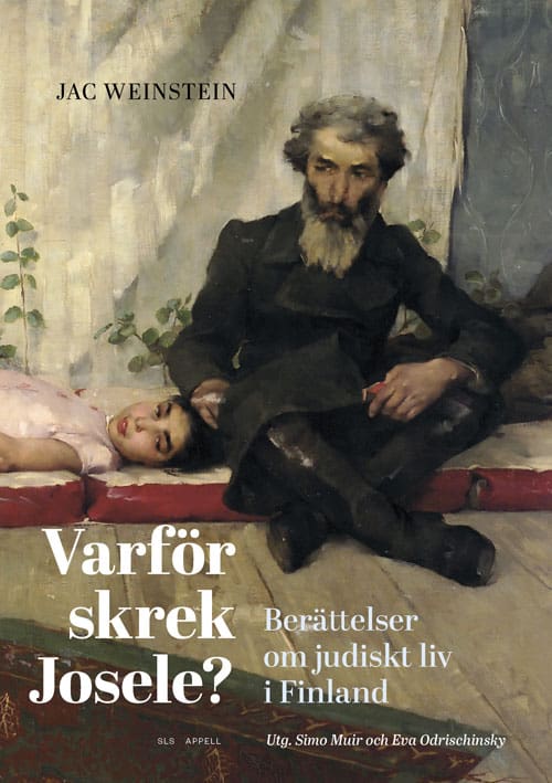 Jac Weinstein : Varför skrek Josele?