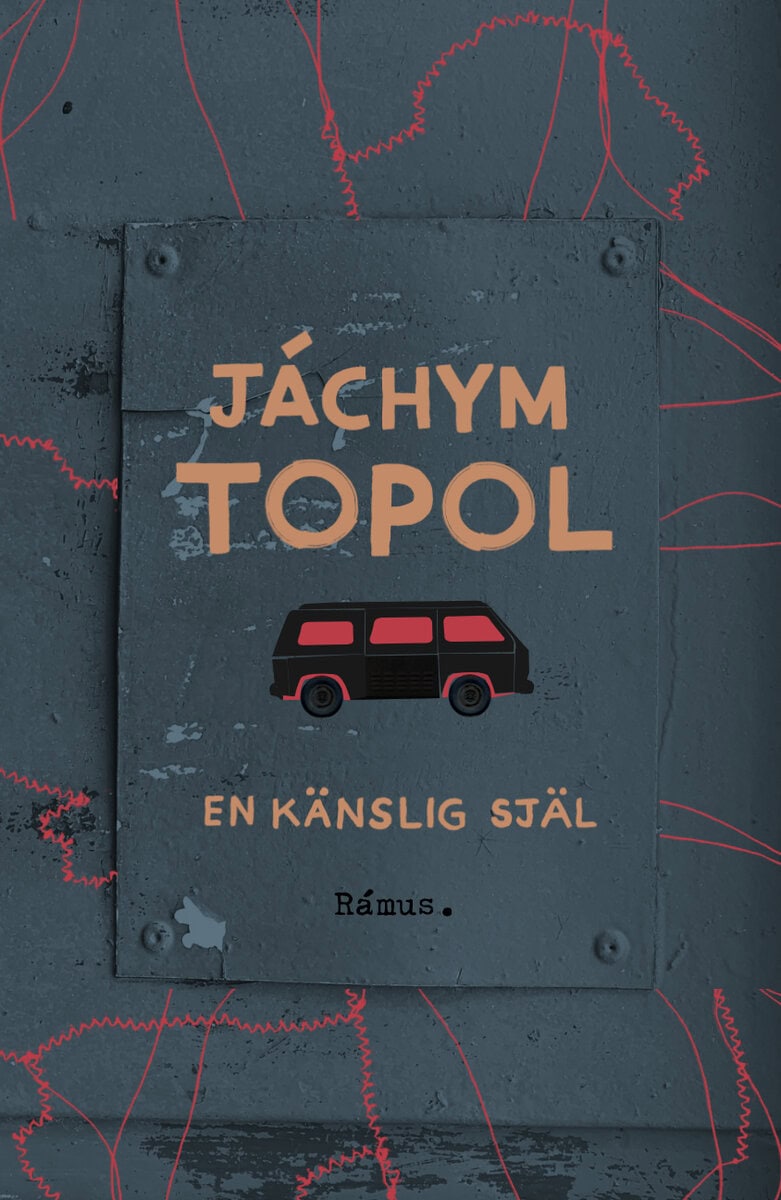 Jáchym Topol : En känslig själ