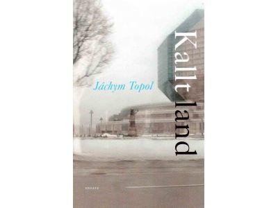 Jáchym Topol : Kallt land