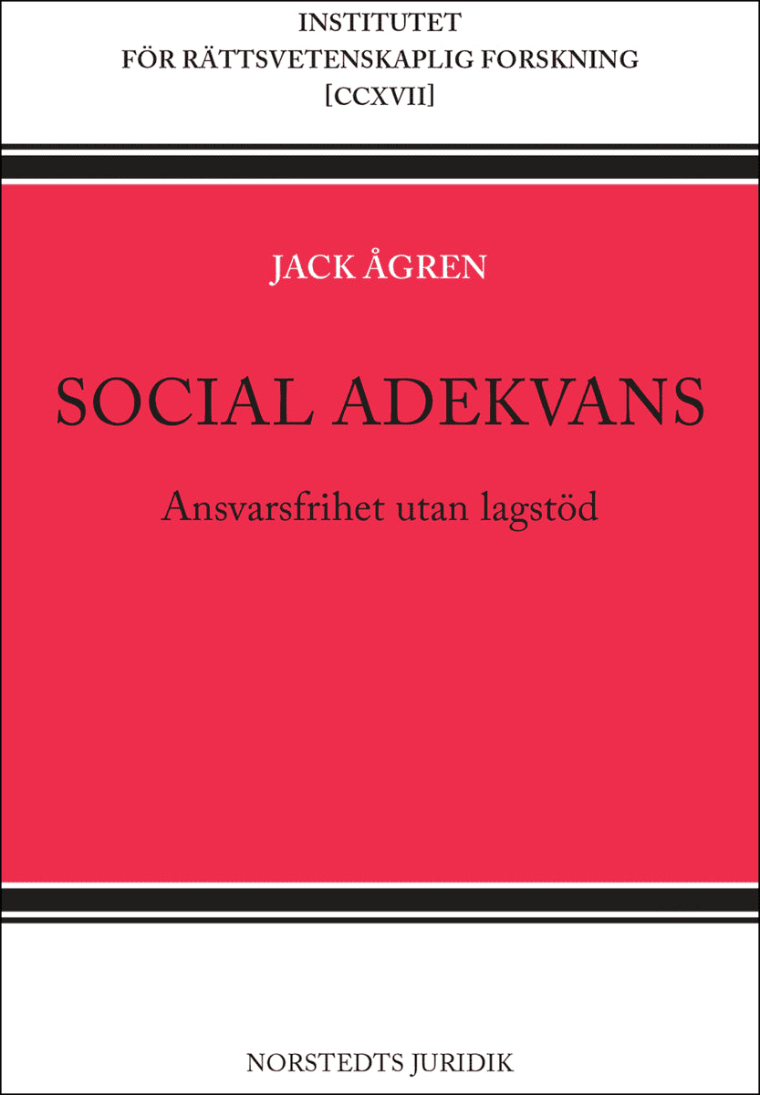 Jack Ågren : Social adekvans : ansvarsfrihet utan lagstöd