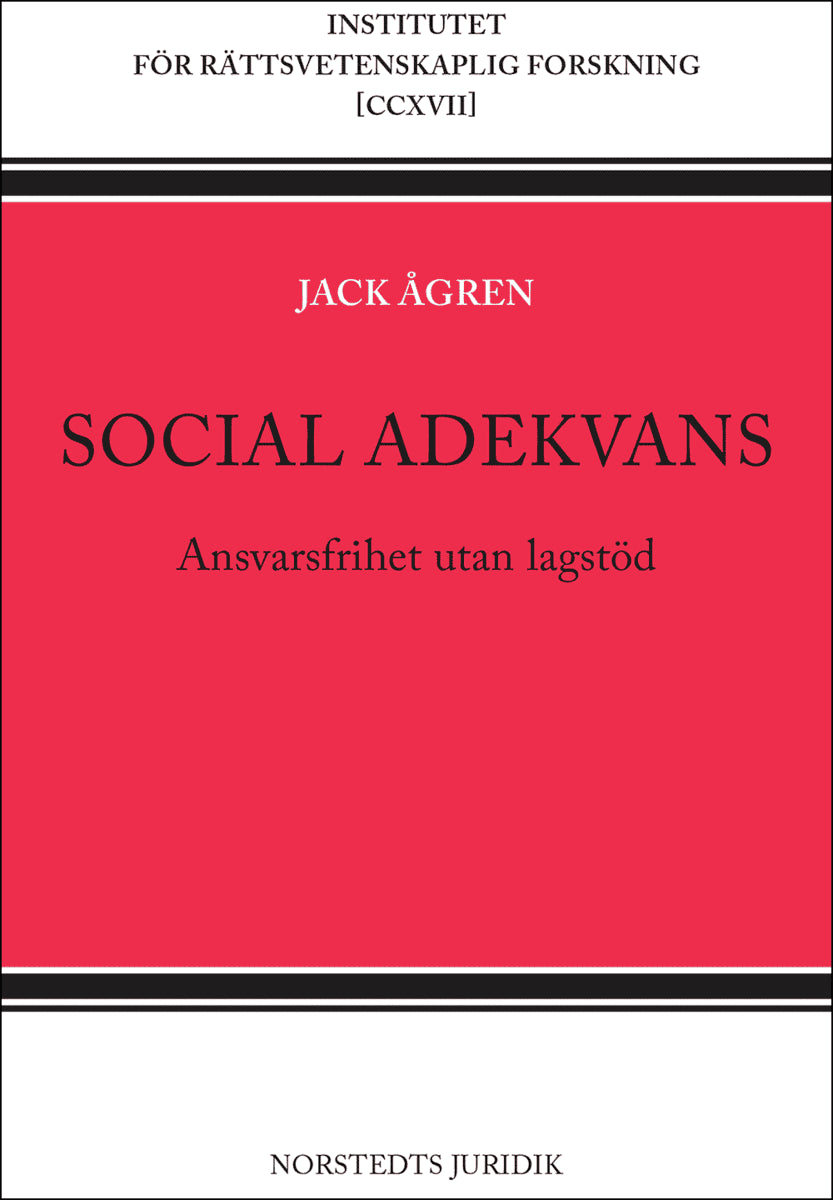 Jack Ågren : Social adekvans : ansvarsfrihet utan lagstöd