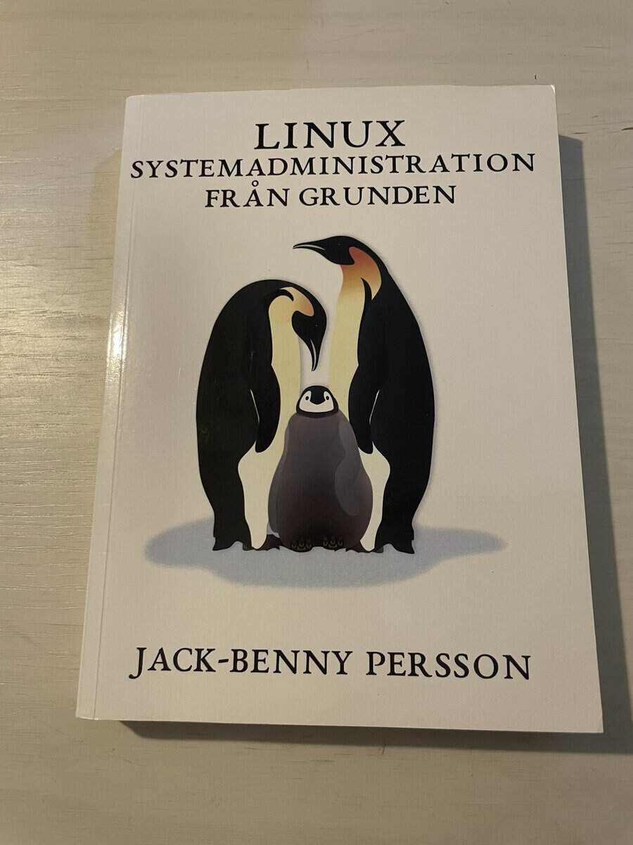 Jack-Benny Persson : Linux systemadministration från grunden