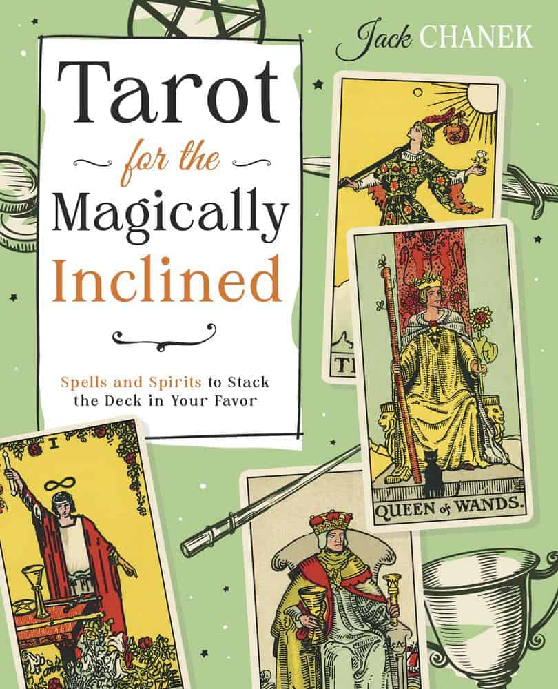 Jack Chanek : Tarot for the Magically Inclined