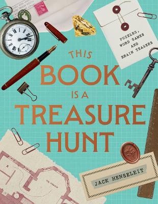 Jack Henseleit : This Book is a Treasure Hunt
