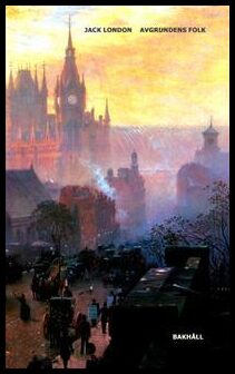Jack London : Avgrundens folk