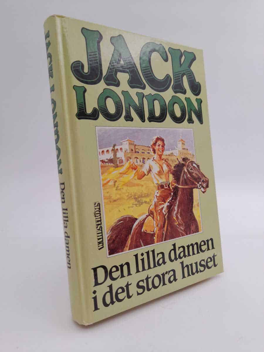 Jack London : Den lilla damen i det stora huset