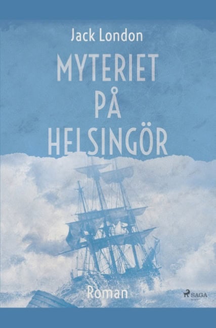 Jack London : Myteriet på Helsingör
