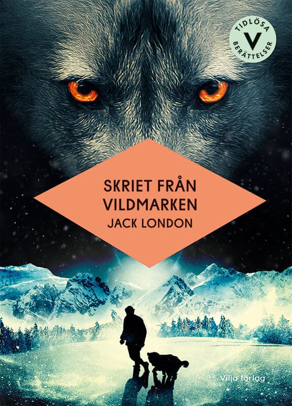Jack London : Skriet från vildmarken (lättläst)